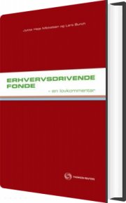 erhvervsdrivende fonde - en lovkommentar - bog