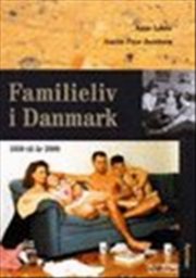familieliv i danmark, 1550 til år 2000 - bog