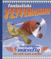 fantastiske flyvemaskiner - bog