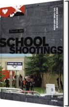 focus on, school shootings, student's book - bog