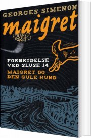 forbrydelsen ved sluse 14 & den gule hund - bog