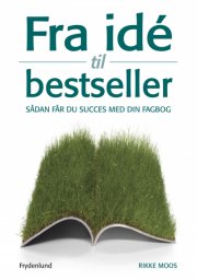 fra idé til bestseller - bog
