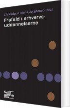 frafald i erhvervsuddannelserne - bog