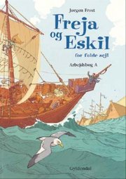 freja og eskil for fulde sejl - bog