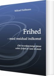 frihed - med residual indkomst - bog