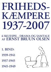 frihedskæmpere 1937-2007 - bog