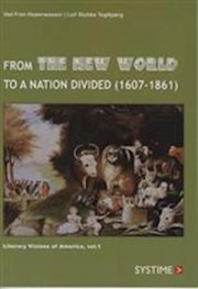 from the new world to a nation divided - 1607-1861