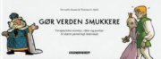 gør verden smukkere terapeutiske eventyr, idéer og øvelser til større personligt lederskab - bog