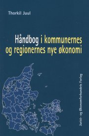 håndbog i kommunernes og regionernes nye økonomi - bog