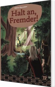 halt an, fremder! tr 0 - bog