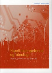 handlekompetence og ideologi - bog