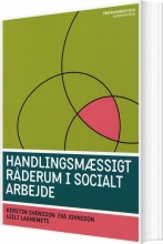 handlingsmæssigt råderum i socialt arbejde - bog