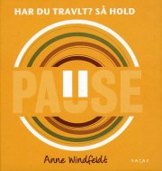 har du travlt? så hold pause - bog