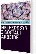 helhedssyn i socialt arbejde - bog