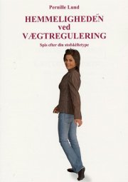 hemmeligheden ved vægtregulering - bog