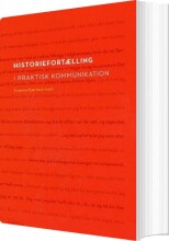 historiefortælling i praktisk kommunikation - bog