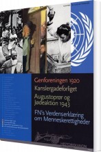 historiekanon, genforeningen 1920, kanslergadeforliget, augustoprør og jødeaktion 1943 - bog
