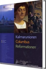 historiekanon, kalmarunion, columbus, reformationen - bog