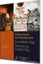 historiekanon, københavns bombardement, grundloven 1849, stormen på dybbøl 1864 - bog