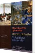 historiekanon stavnsbåndets ophævelse, stormen på bastillen, ophævelse af slavhandlen - bog