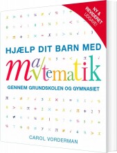 Hjælp Dit Barn Med Matematik - Ny Og Revideret Udgave Af Carol ...