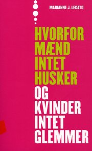 hvorfor mænd intet husker og kvinder intet glemmer - bog