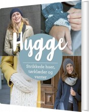 Hyggestrik - Strikkede Huer, Tørklæder Og Vanter af Wenke Müller - Bog - Gucca.dk
