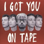 i got you on tape - i got you on tape - cd