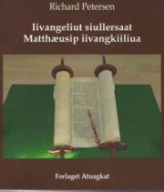 iivangeliut siullersaat matthæusip iivangkiiliua - bog