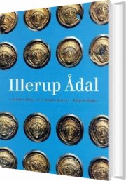 Illerup Ådal af Jørgen Ilkjær Indbundet Bog Gucca.dk