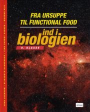 ind i biologien, 9.kl. fra ursuppe til functional food, lærervejledning - bog