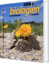 ind i biologien, 7.kl. grundbog - bog