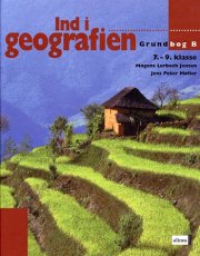 ind i geografien, grundbog b, 2.udg. 7.-9.-kl - bog