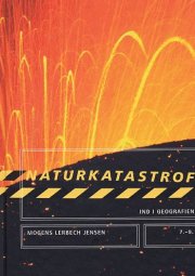 ind i geografien, temabog, naturkatastrofer - bog