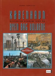 ind i historien, københavn - byen bag voldene - bog