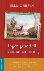 ingen grund til overdramatisering - bog