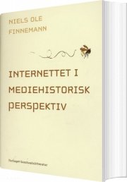 internettet i mediehistorisk perspektiv - bog