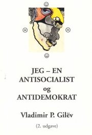 jeg - en antisocialist (antikommunist) og antidemokrat - bog