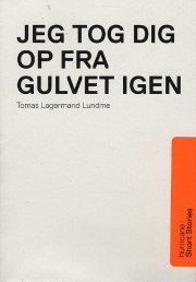 jeg tog dig op fra gulvet igen - bog