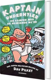 kaptajn underhyler 2 - og kampen mod de hvæsende wc'er - bog