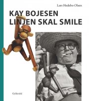 kay bojesen: linjen skal smile - bog