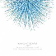 the fringe - 40 years on the fringe - cd