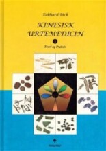 kinesisk urtemedicin teori og praksis - bog