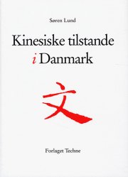 kinesiske tilstande i danmark - bog