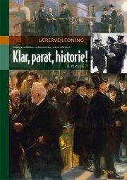 klar, parat, historie! lærervejledning, 8.kl - bog