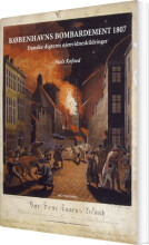 københavns bombardement 1807 - bog