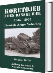 køretøjer i den danske hær 1945-2005 - bog