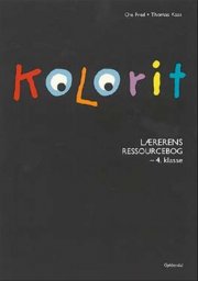 kolorit 4. klasse, lærerens ressourcebog - bog