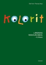kolorit 6. klasse, lærerens ressourcebog - bog