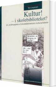 kultur! - i skolebiblioteket? - bog